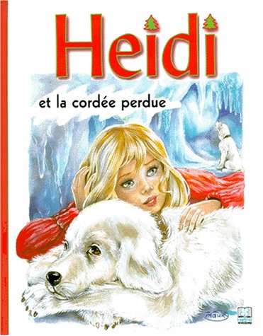 Heidi et la cordée perdue