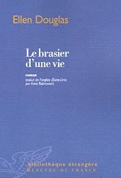 Le  brasier d'une vie