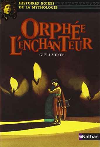 Orphée l'enchanteur