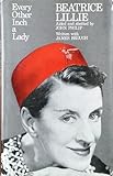 Front cover for the book Every other inch a lady by Beatrice Lillie