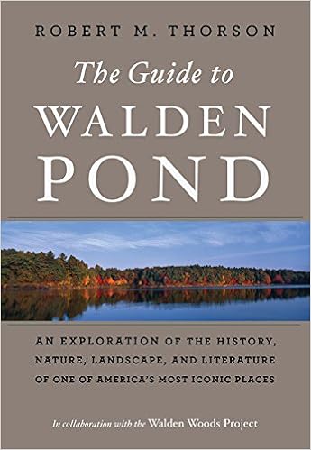 The Guide to Walden Pond: An Exploration of the History, Nature, Landscape, and Literature of One of America’s Most Iconic Places The Guide to Walden Pond: An Exploration of the History, Nature, Landscape, and Literature of One of America’s Most Iconic Places