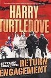 Return Engagement (Settling Accounts Trilogy, Book 1)