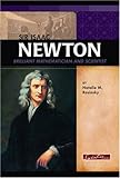 Sir Isaac Newton: Brilliant Mathematician and Scientist (Signature Lives: Scientific Revolution)
