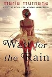 Wait for the Rain