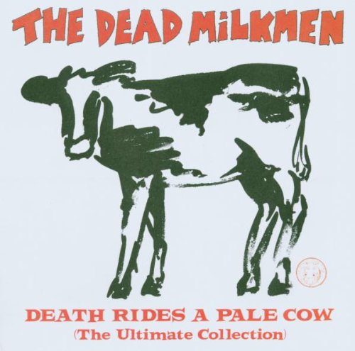 The Dead Milkmen - Left Of The Dial: Dispatches From The 