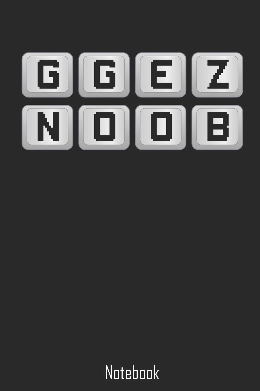 Gg Ez Noob Good Game Easy Gaming Notebook College Book Diary Journal Booklet Memo Composition Book 110 Sheets Ruled Paper 6x9 Inches My Book Look At Amazon Com Books