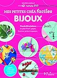 Mes petites créa faciles bijoux by