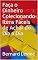 Livro Faça o Dinheiro Colecionando Itens Fáceis de Achar do Dia a Dia