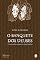 Livro O banquete dos deuses: Conversa sobre a origem e a cultura brasileira (Daniel Munduruku)