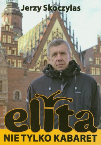 Elita nie tylko kabaret