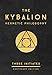 The Kybalion: Centenary Edition