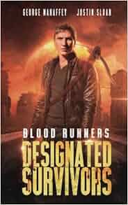 Designated Survivors Bloood Runners Volume 2 George S