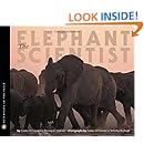 The Elephant Scientist Scientists In The Field Series Caitlin O Connell Donna M Jackson