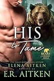 His to Tame: A Fated Mates Paranormal Shifter