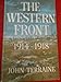 The Western Front, 1914-1918 by