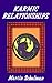 Karmic Relationships by Martin Schulman