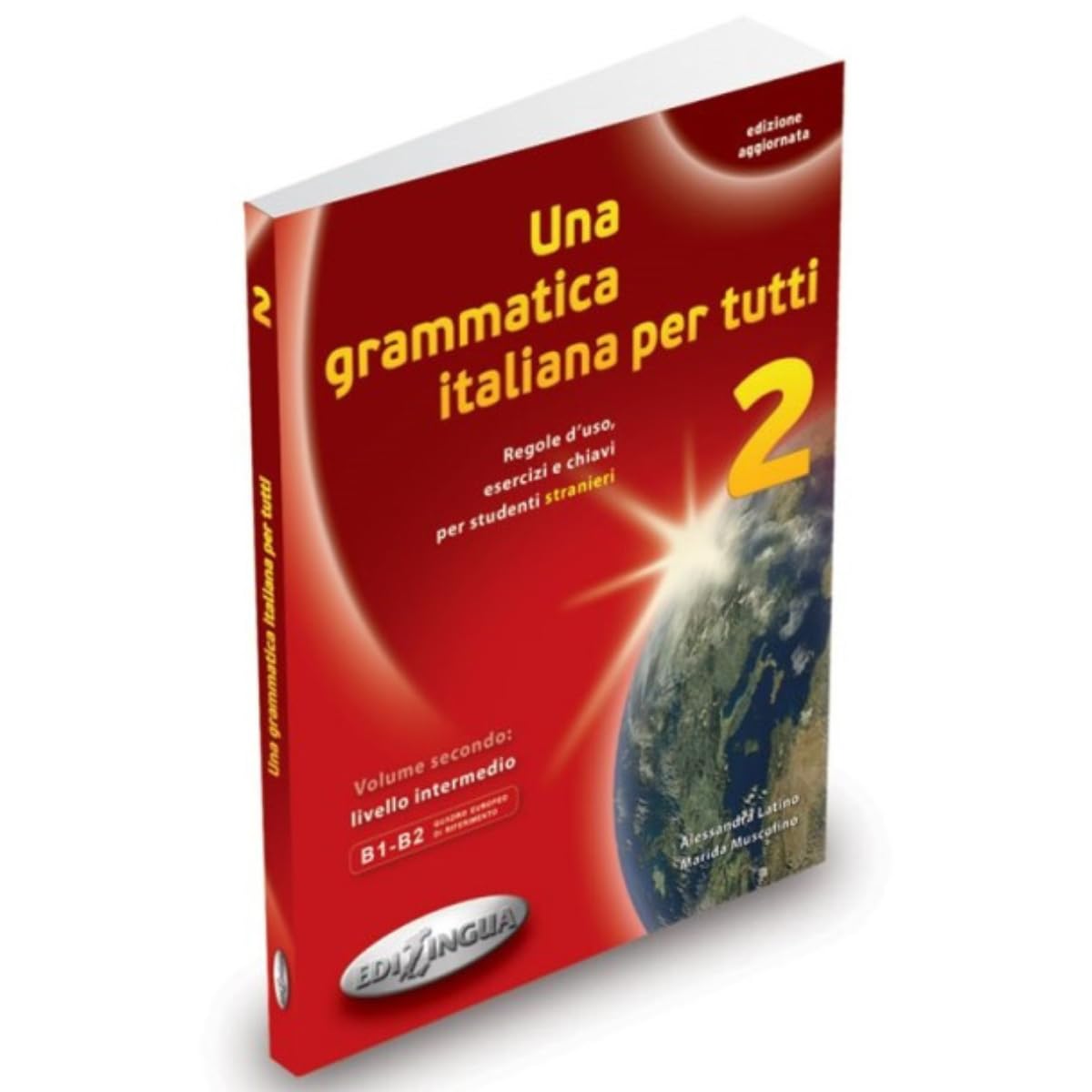 Una grammatica italiana per tutti: Libro 2 (edizione aggiornata)