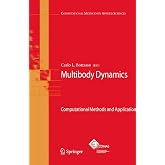 Multibody Dynamics: Computational Methods and Applications (Computational Methods in Applied Sciences, 12)