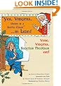 Yes, Virginia, There Is a Santa Claus in Latin!: Vere, Virginia, Sanctus Nicolaus Est!