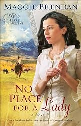 No Place for a Lady (Heart of the West Book #1): A Novel