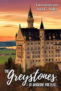 Livro The Greystones - Se Apaixone Por Eles: Um Romance Por Ana C. Sales