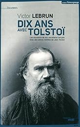 Dix ans avec Tolstoï