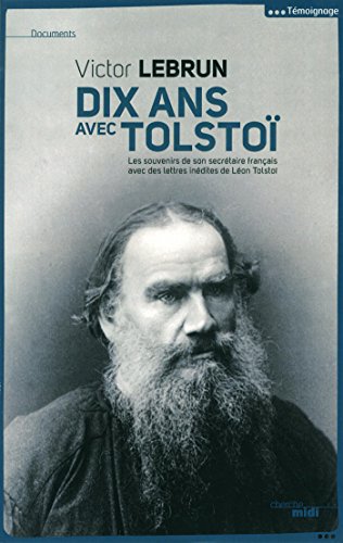 Dix ans avec Tolstoï