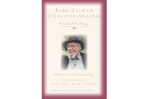 Rabbi Zalman Schachter-Shalomi: Essential Teachings