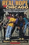 Real Hope in Chicago by Wayne L. Gordon, John Perkins