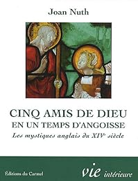 Cinq amis de Dieu en un temps d'angoisse