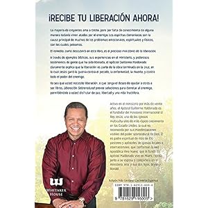 Liberacion Sobrenatural: Libertad para tu Alma, Mente y Emociones (Supernatural Deliverance: Freedom for Your Soul Mind And Emotions Spanish Edition)