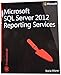 Microsoft SQL Server 2012 Reporting Services
