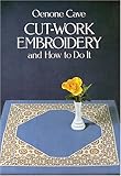 Cut-Work Embroidery and How to Do It (Vista Embroidery Handbooks.)