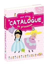 Mon grand catalogue de princesses