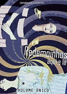 Livro Redemoinhos Aqui e Lá & O Rei do Bico de Ave: VOLUME ÚNICO