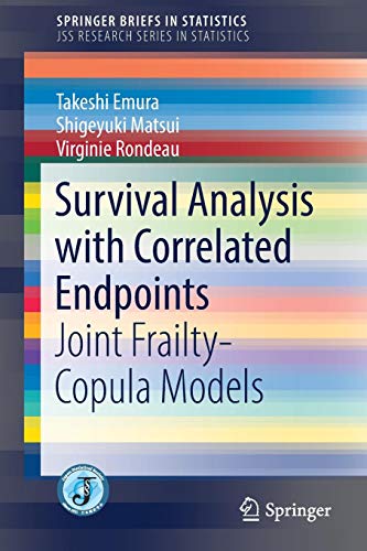 Survival Analysis with Correlated Endpoints: Joint Frailty-Copula Models (SpringerBriefs in Statistics)