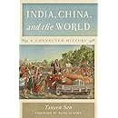 India, China, and the World: A Connected History