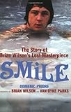 Smile: The Story of Brian Wilson's Lost Masterpiece