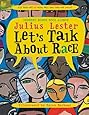 Let's Talk About Race: Lester, Julius, Barbour, Karen: 9780064462266 ...