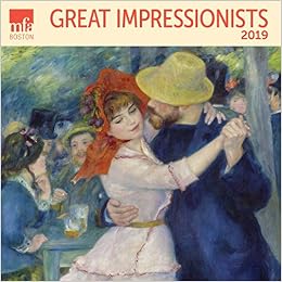 Great Impressionists MFA, Boston Wall Calendar 2019 Monthly January-December 12'' x 12