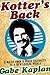 Kotter's Back: E-mails from a Faded Celebrity to a Bewildered World - Book by Gabe Kaplan