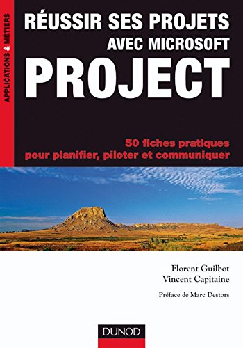Réussir ses projets avec Microsoft Project