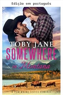 Livro Em algum lugar de Montana (Série Somewhere: romance de família bilionária secreta Livro 2)