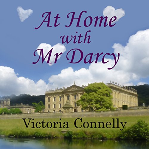 At Home with Mr. Darcy: Austen Addicts, Book 6