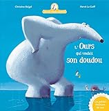 Mamie Poule Raconte - l'Ours Qui Voulait Son Doudou (Les Petites Histoires Du Soir) (French Edition) by