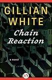 Chain Reaction: A Novel