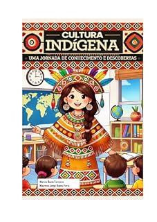 Livro Cultura Indígena – Uma Jornada de Conhecimento e Descobertas