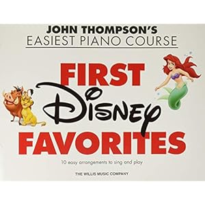 First Disney Favorites: John Thompson’s Easiest Piano Course