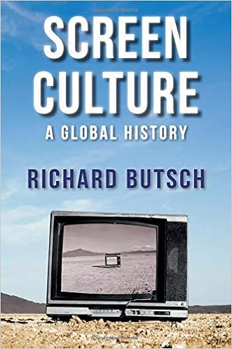 Screen Culture: A Global History (New Directions in Media History)