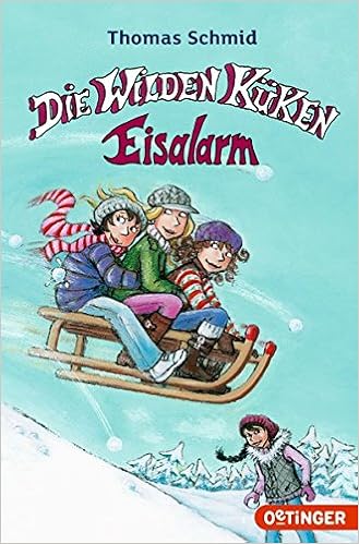 Die Wilden Kuken Eisalarm Amazon De Schmid Thomas Skibbe Edda Bucher